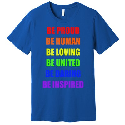 Be Proud Be Hu Be Loving Gift Premium T-Shirt