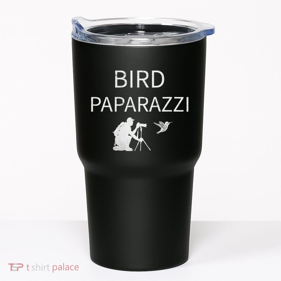 Bird Paparazzi Bird Photography Camera Bird Watcher Tumbler