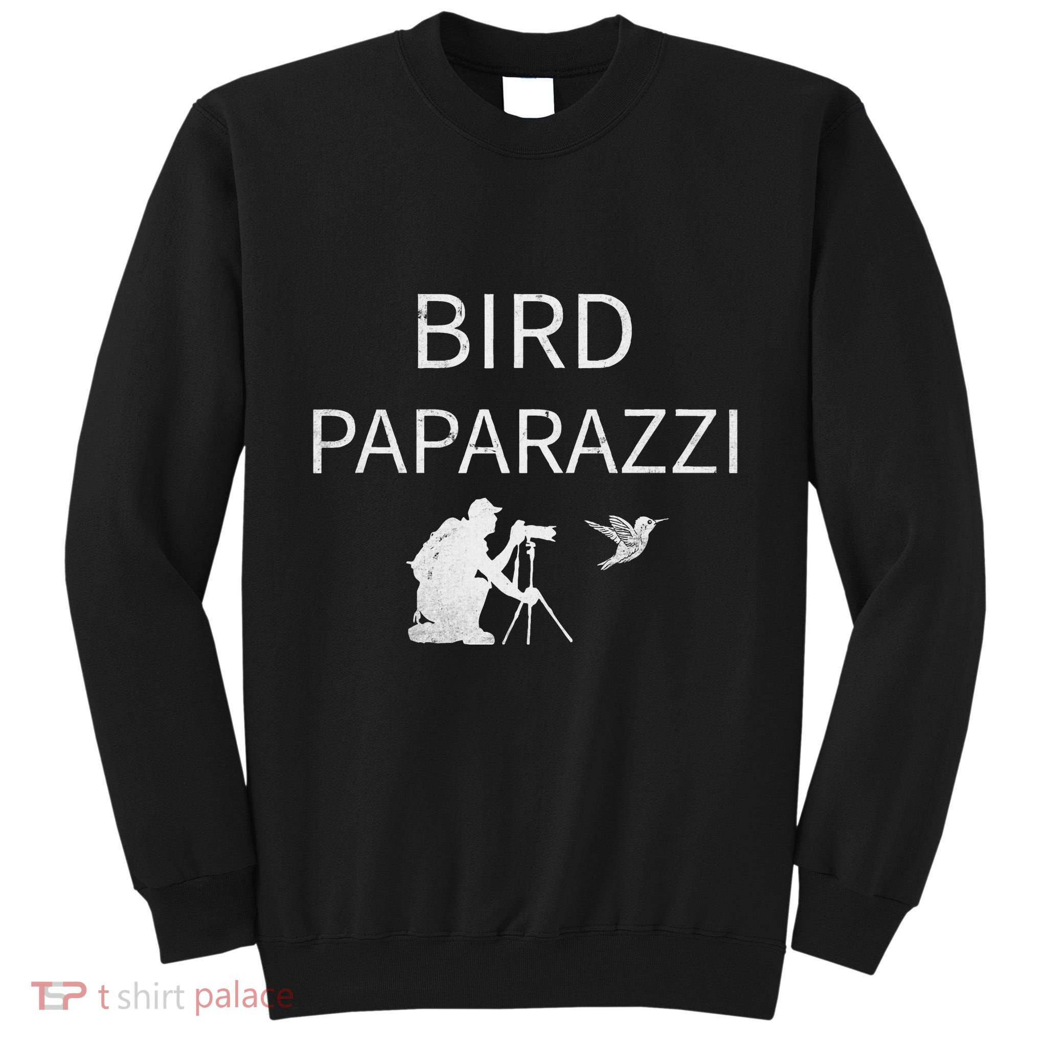 Bird Paparazzi Bird Photography Camera Bird Watcher Tall Sweatshirt