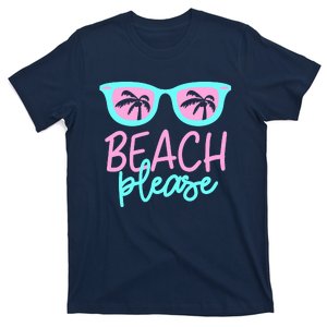 Beach Please T-Shirt