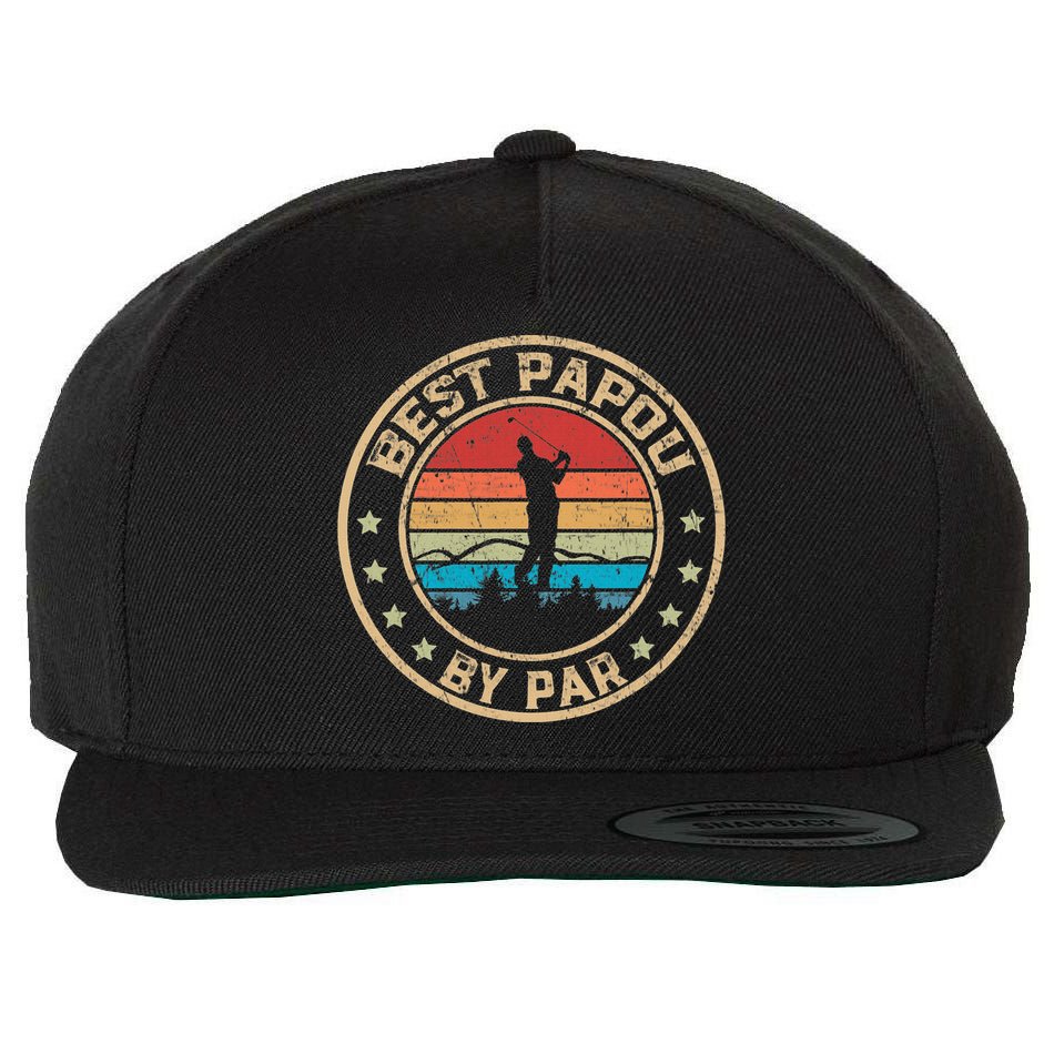 Best Papou By Par Father's Day Funny Golfing Wool Snapback Cap