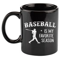 Baseball Players Baseball Is My Favorite Season 11oz C Handle Ceramic Mug