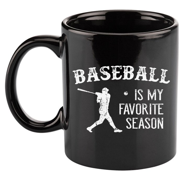 Baseball Players Baseball Is My Favorite Season 11oz C Handle Ceramic Mug