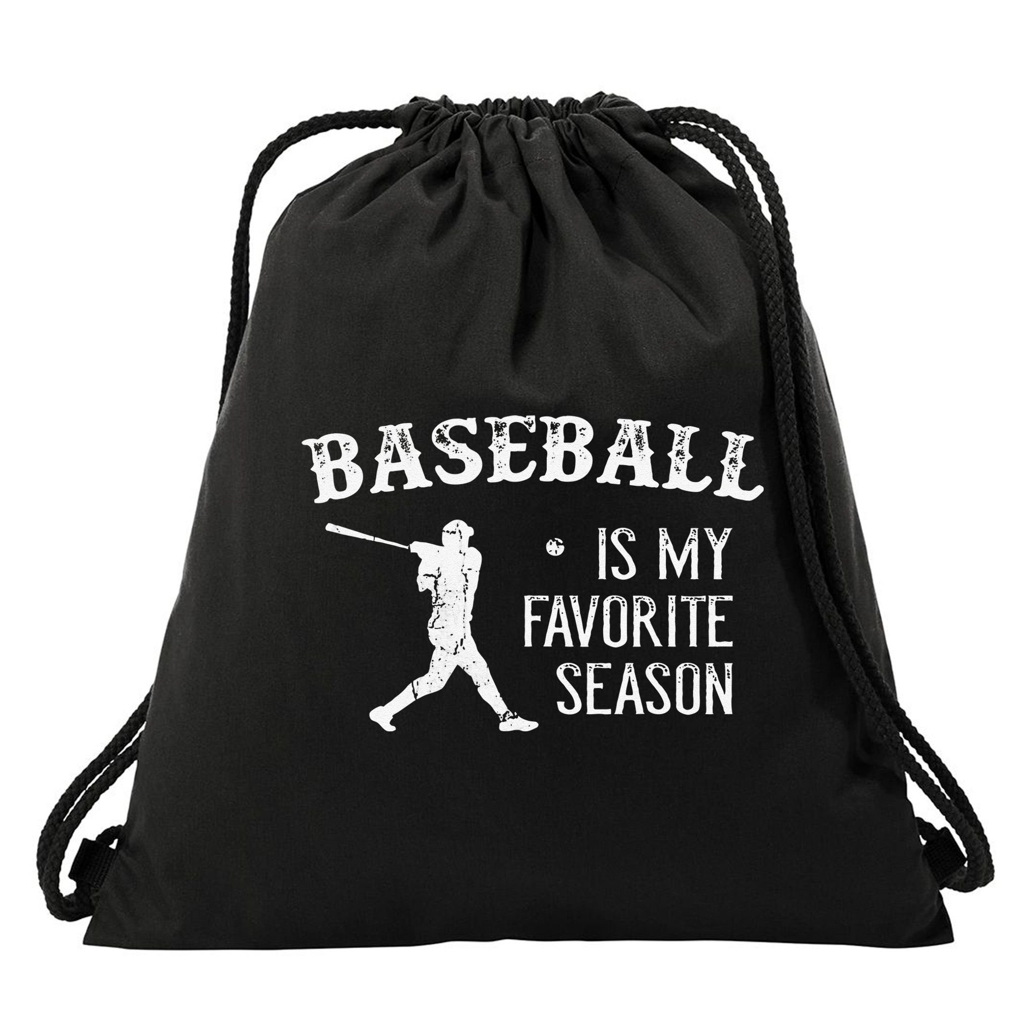Baseball Players Baseball Is My Favorite Season Drawstring Bag