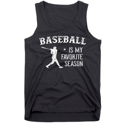 Baseball Players Baseball Is My Favorite Season Tank Top