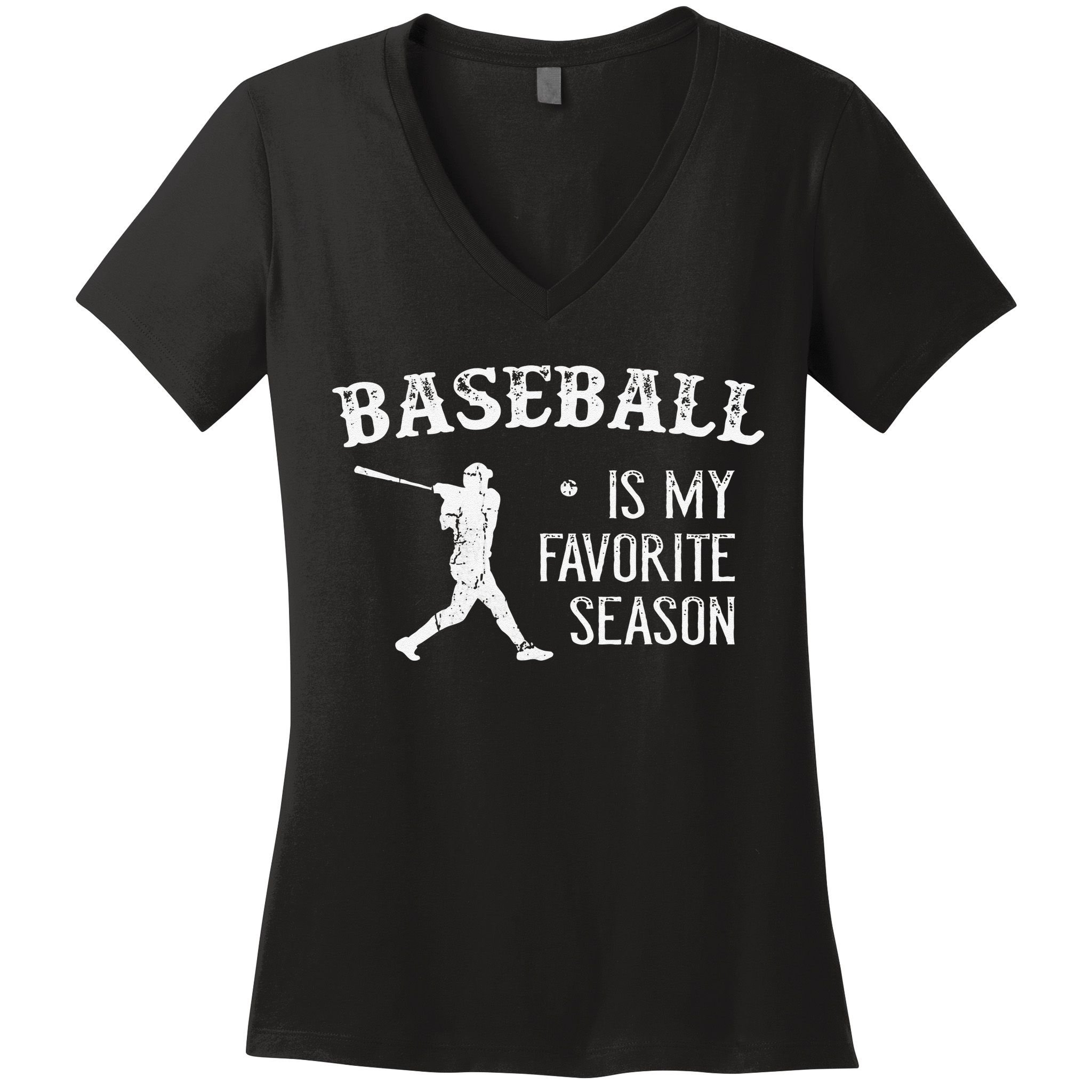 Baseball Players Baseball Is My Favorite Season Women's V-Neck T-Shirt