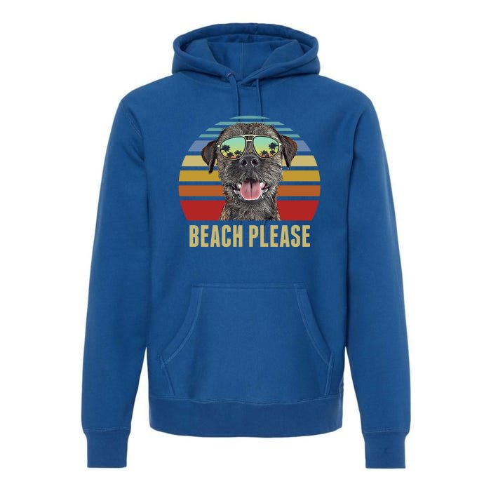 Beach Please Border Terrier Dog Funny Summer Gift Premium Hoodie