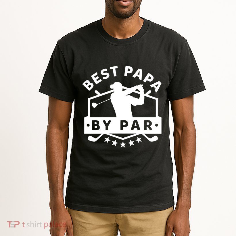 Best Papa By Par Golf Gift Dad Grandpa Gift Funny Gift Tall T-Shirt
