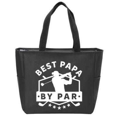 Best Papa By Par Golf Gift Dad Grandpa Gift Funny Gift Zip Tote Bag