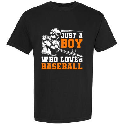 Baseball Player Batter Fan Just A Boy Who Loves Baseball Garment-Dyed Heavyweight T-Shirt