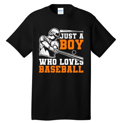 Baseball Player Batter Fan Just A Boy Who Loves Baseball Tall T-Shirt