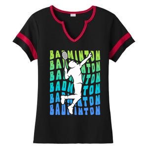 Badminton Player Badminton Funny Gift Ladies Halftime Notch Neck Tee