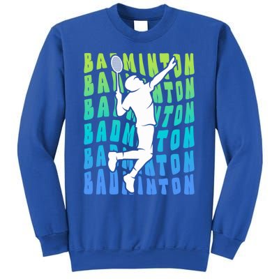 Badminton Player Badminton Funny Gift Sweatshirt