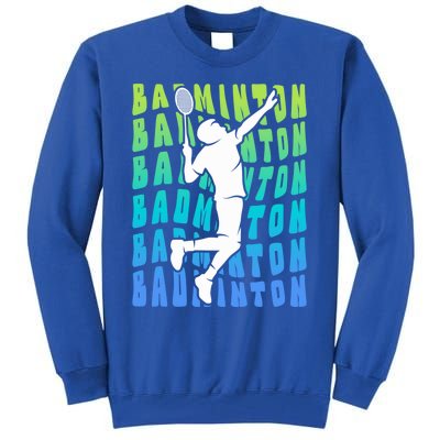 Badminton Player Badminton Funny Gift Tall Sweatshirt