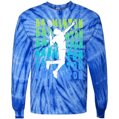 Badminton Player Badminton Funny Gift Tie-Dye Long Sleeve Shirt