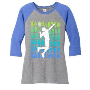 Badminton Player Badminton Funny Gift Women's Tri-Blend 3/4-Sleeve Raglan Shirt