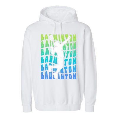 Badminton Player Badminton Funny Gift Garment-Dyed Fleece Hoodie