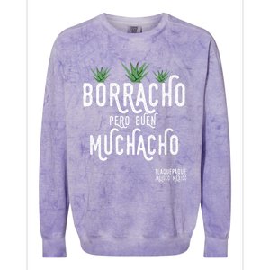 Borracho Pero Buen Muchacho Mexico Saying Colorblast Crewneck Sweatshirt