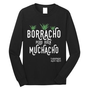 Borracho Pero Buen Muchacho Mexico Saying Long Sleeve Shirt