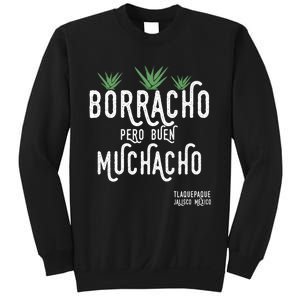 Borracho Pero Buen Muchacho Mexico Saying Sweatshirt