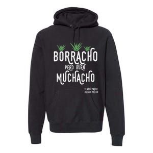 Borracho Pero Buen Muchacho Mexico Saying Premium Hoodie