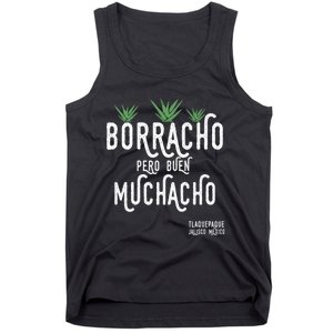 Borracho Pero Buen Muchacho Mexico Saying Tank Top