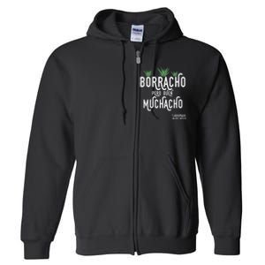 Borracho Pero Buen Muchacho Mexico Saying Full Zip Hoodie