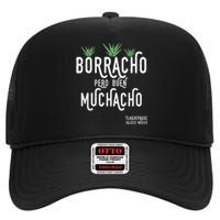 Borracho Pero Buen Muchacho Mexico Saying High Crown Mesh Back Trucker Hat