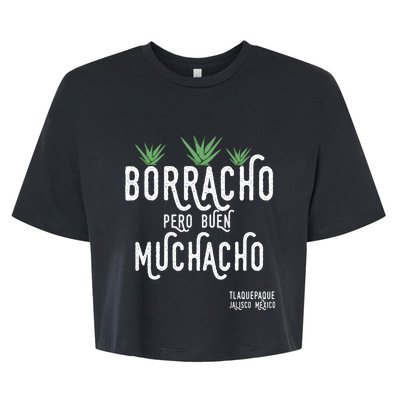 Borracho Pero Buen Muchacho Mexico Saying Bella+Canvas Jersey Crop Tee