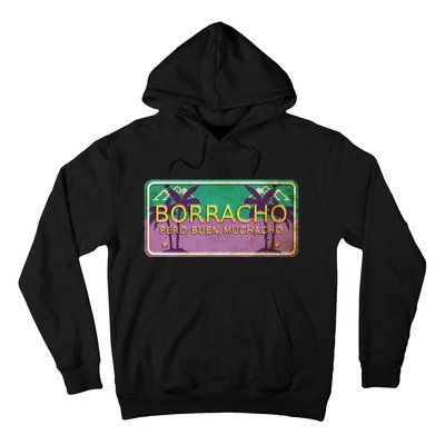 Borracho Pero Buen Muchacho Hoodie