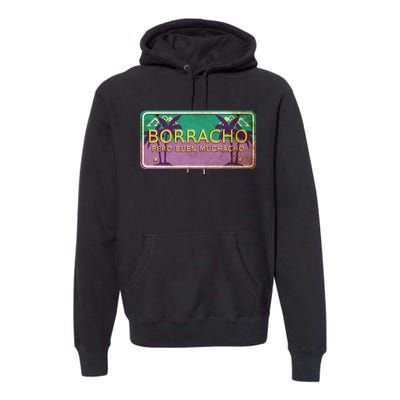 Borracho Pero Buen Muchacho Premium Hoodie