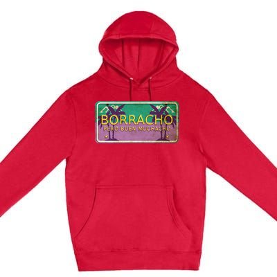 Borracho Pero Buen Muchacho Premium Pullover Hoodie