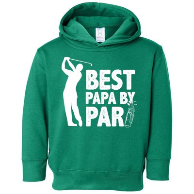Best Papa By Par Fathers Day Golf Toddler Hoodie