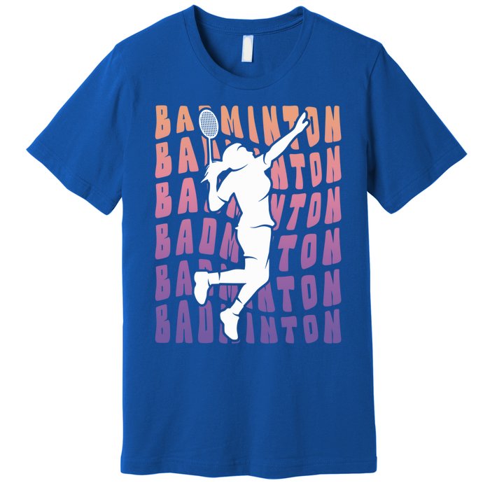 Badminton Player Badminton Gift Premium T-Shirt