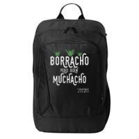 Borracho Pero Buen Muchacho Mexico Saying City Backpack