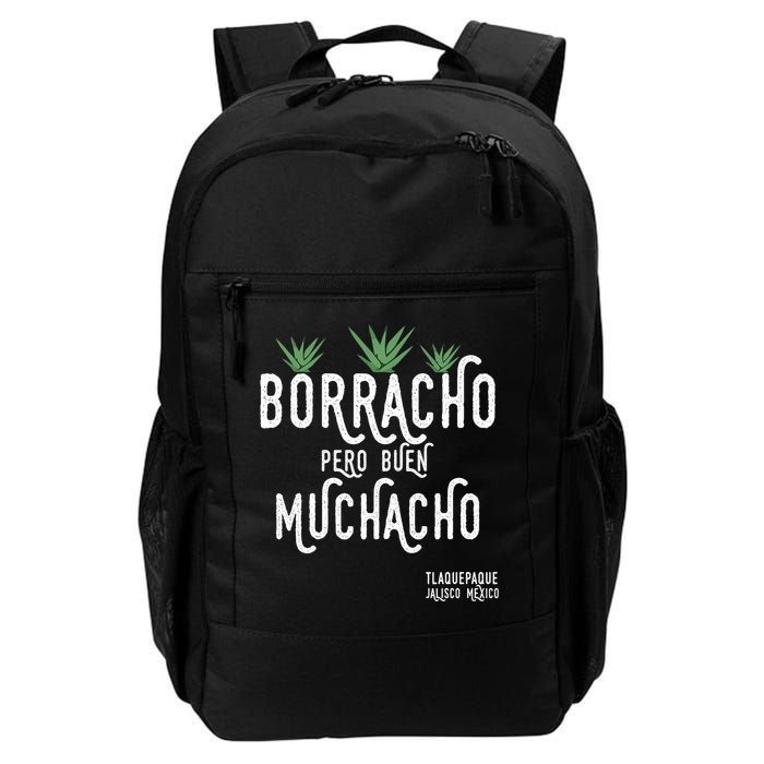 Borracho Pero Buen Muchacho Mexico Saying Daily Commute Backpack