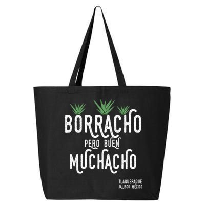 Borracho Pero Buen Muchacho Mexico Saying 25L Jumbo Tote