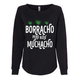 Borracho Pero Buen Muchacho Womens California Wash Sweatshirt