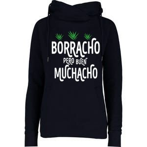 Borracho Pero Buen Muchacho Womens Funnel Neck Pullover Hood