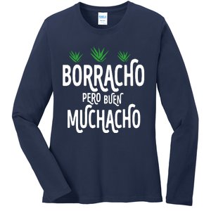 Borracho Pero Buen Muchacho Ladies Long Sleeve Shirt