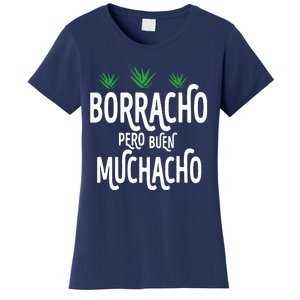 Borracho Pero Buen Muchacho Women's T-Shirt