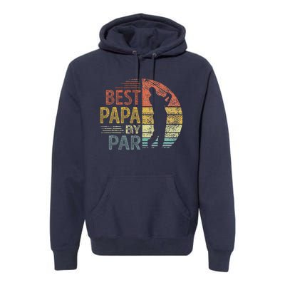 Best Papa By Par Fathers Day Golf Gift Grandpa Premium Hoodie