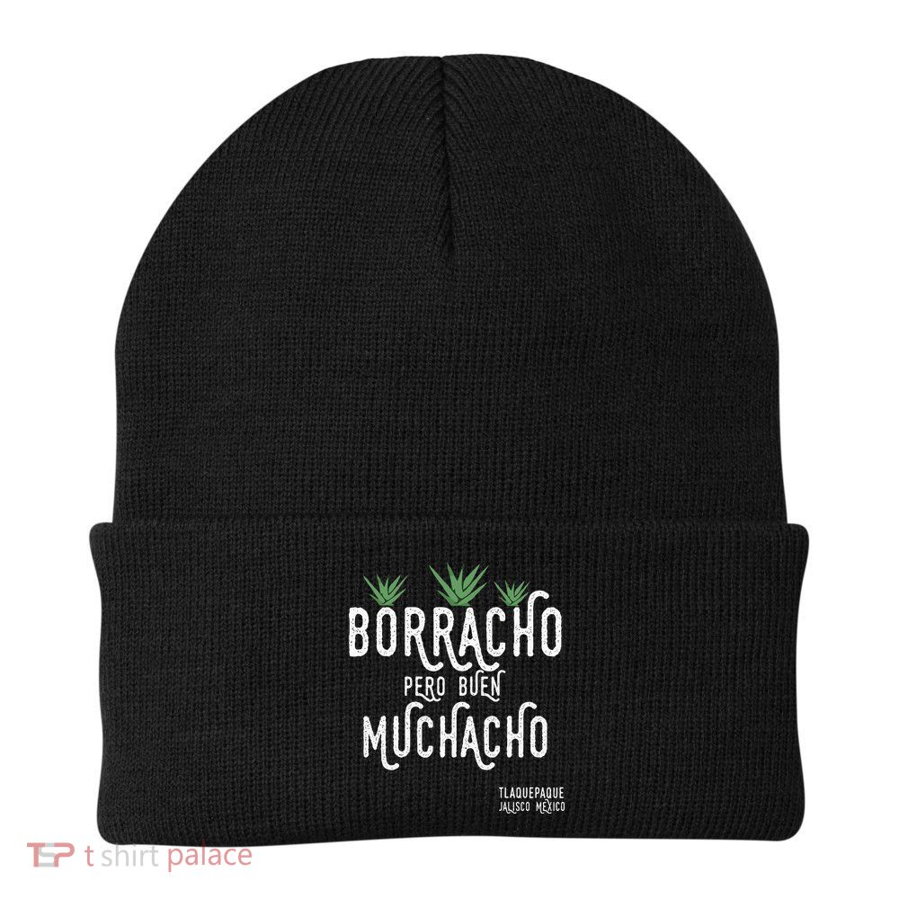 Borracho Pero Buen Muchacho Mexico Saying Beanie