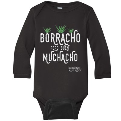 Borracho Pero Buen Muchacho Mexico Saying Baby Long Sleeve Bodysuit