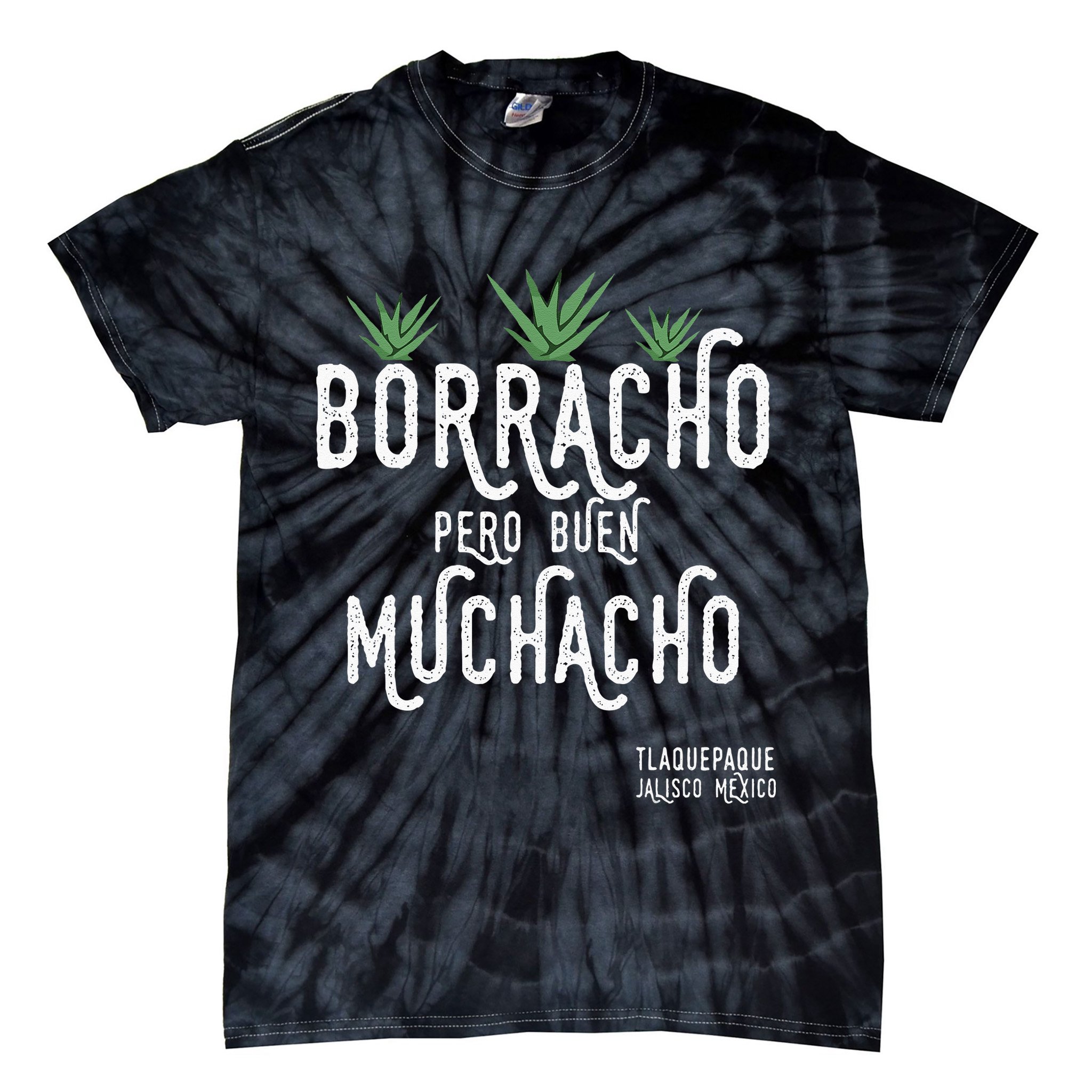 Borracho Pero Buen Muchacho Mexico Saying Tie-Dye T-Shirt