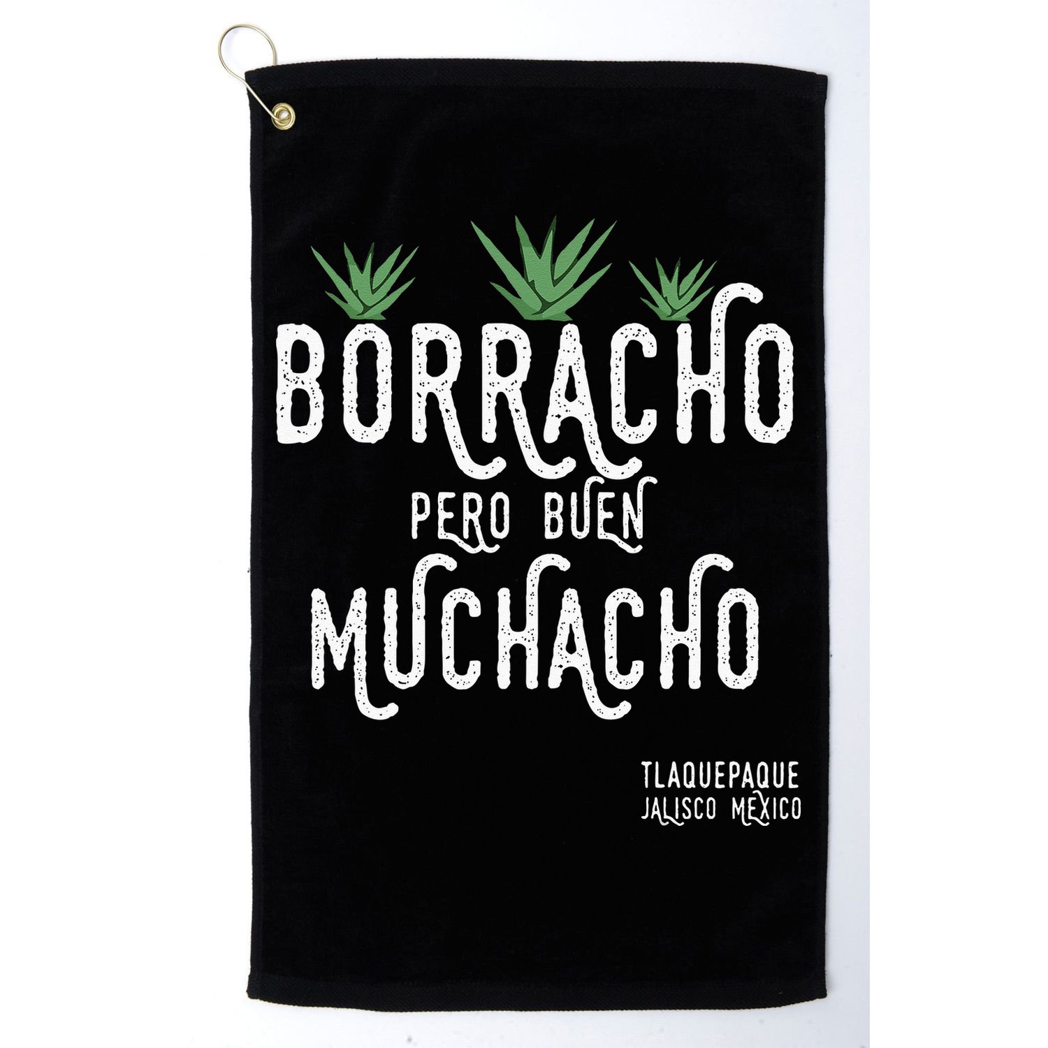 Borracho Pero Buen Muchacho Mexico Saying Golf Towel