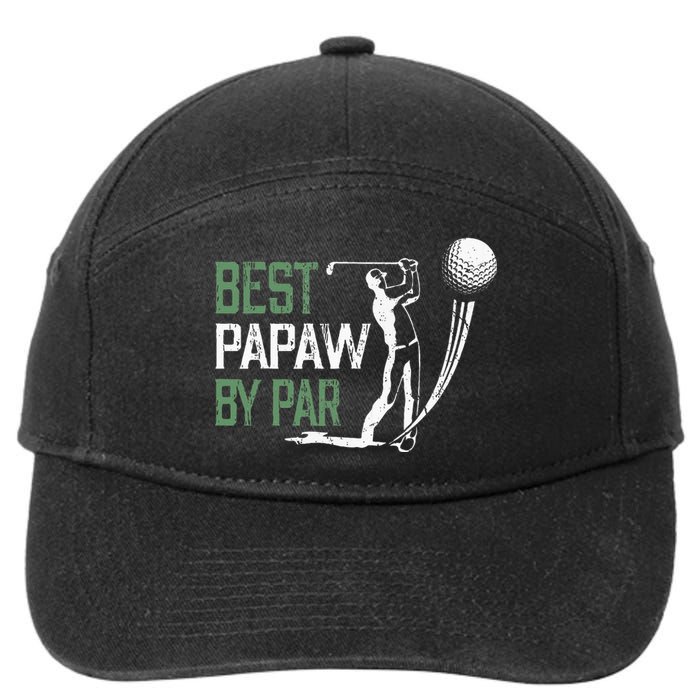 Best Papaw By Par Fathers Day Gifts Golf Lover 7-Panel Snapback Hat