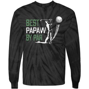 Best Papaw By Par Fathers Day Gifts Golf Lover Tie-Dye Long Sleeve Shirt