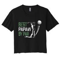 Best Papaw By Par Fathers Day Gifts Golf Lover Women's Crop Top Tee