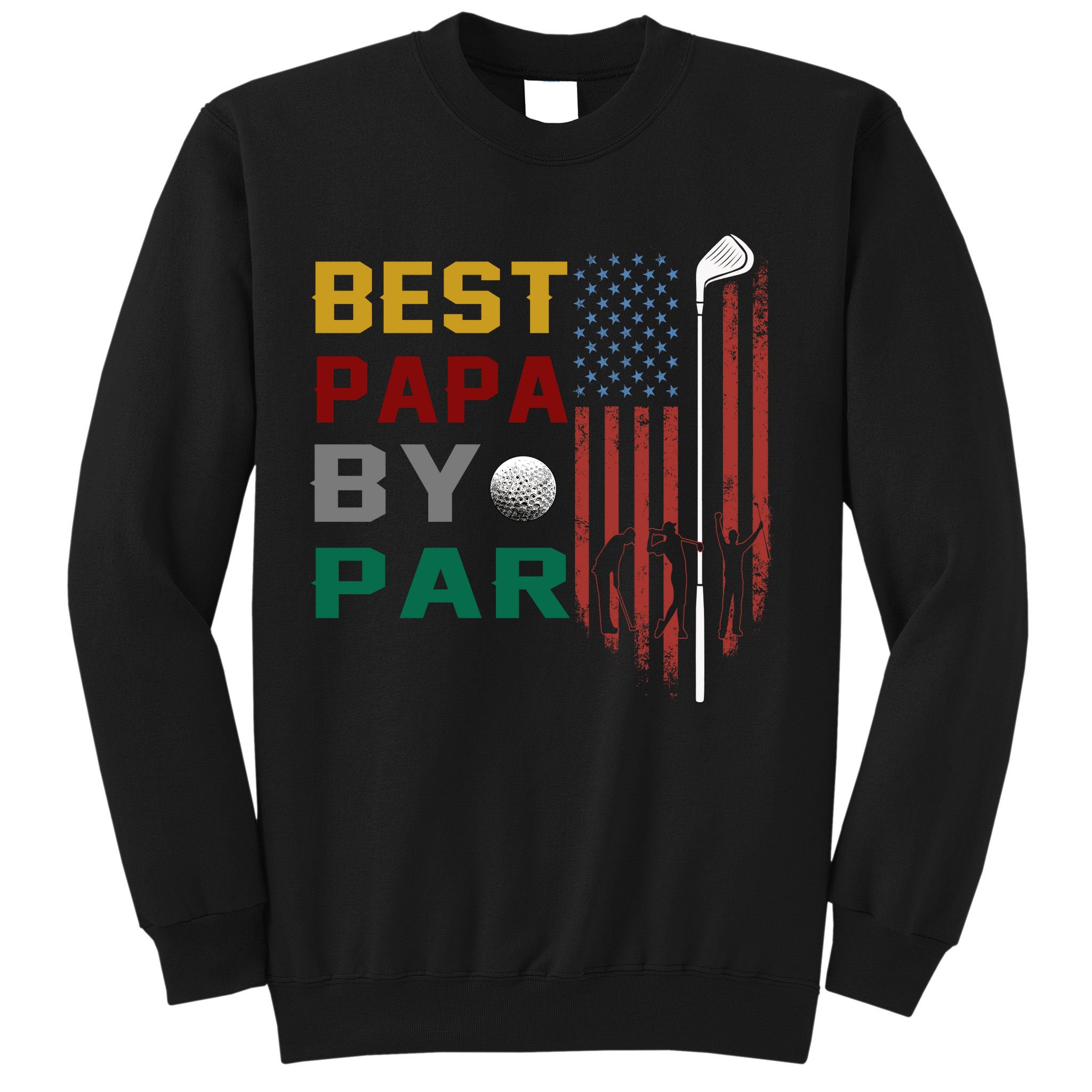 Best Papa By Par Sweatshirt
